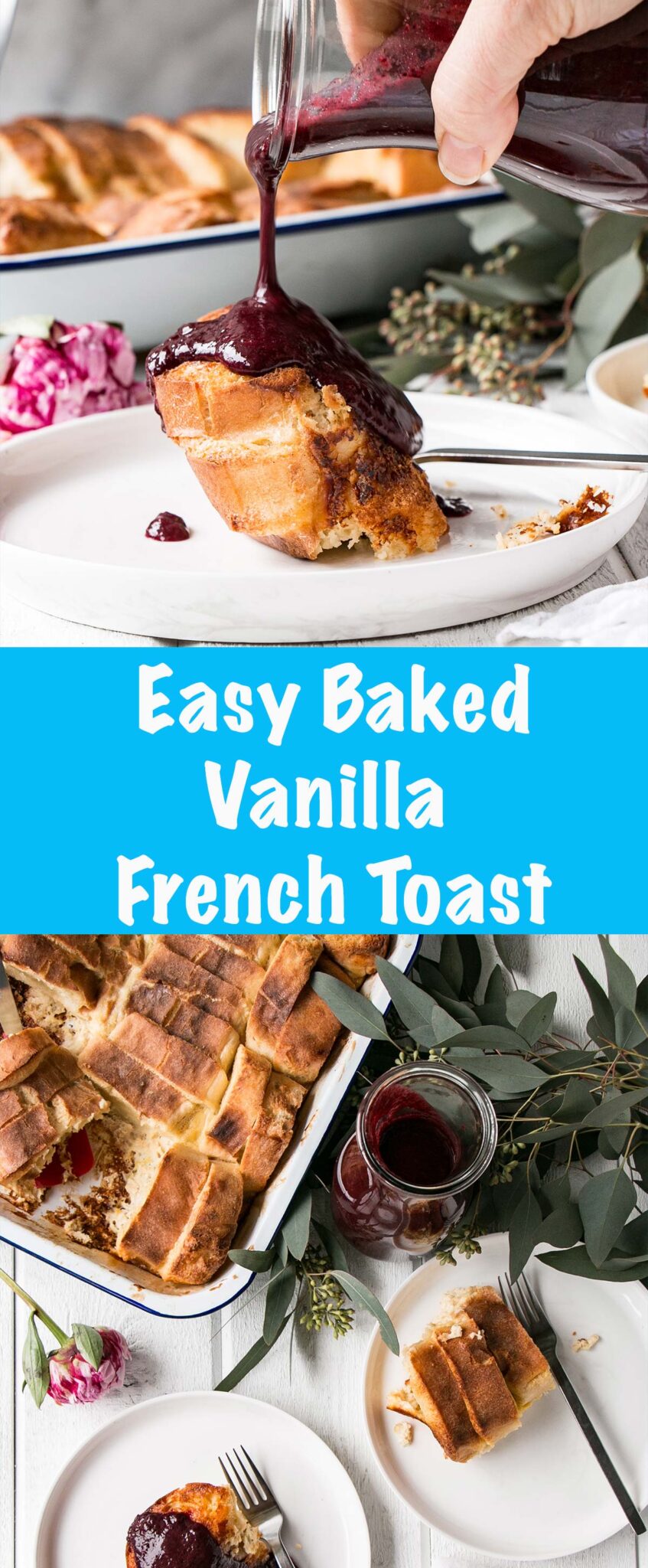 Easy Baked Vanilla French Toast with Berry Sauce is a dream brunch! Easy to prep, smells heavenly in the oven, and tastes is crazy delicious! #brunch #frenchtoast