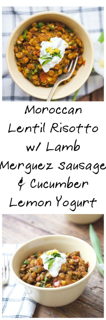Moroccan Lentil Risotto with Lamb Merguez Sausage and Cucumber Lemon Yogurt | My Kitchen Love 