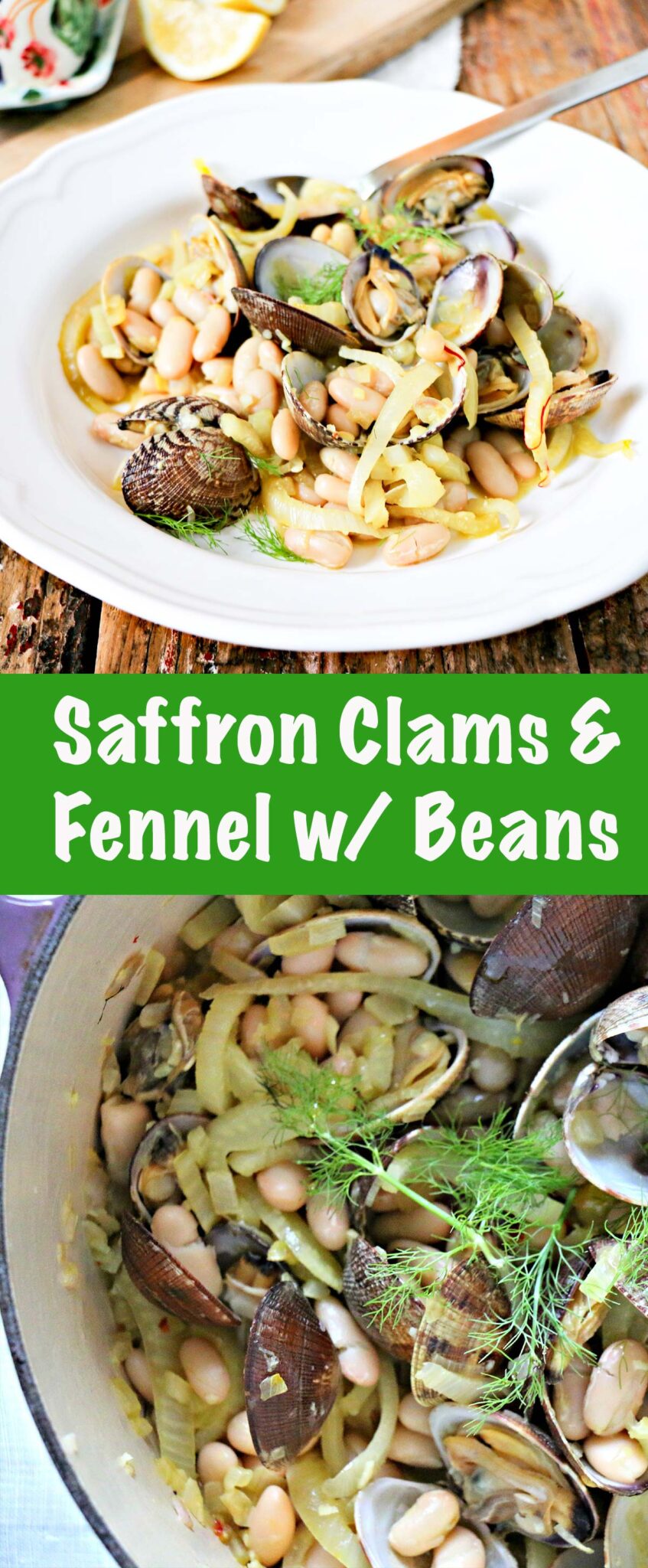 Saffron Clams & Fennel with White Beans long collage