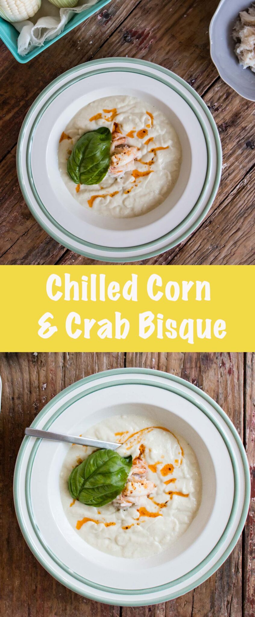 Long collage of Chilled Corn and Crab Bisque