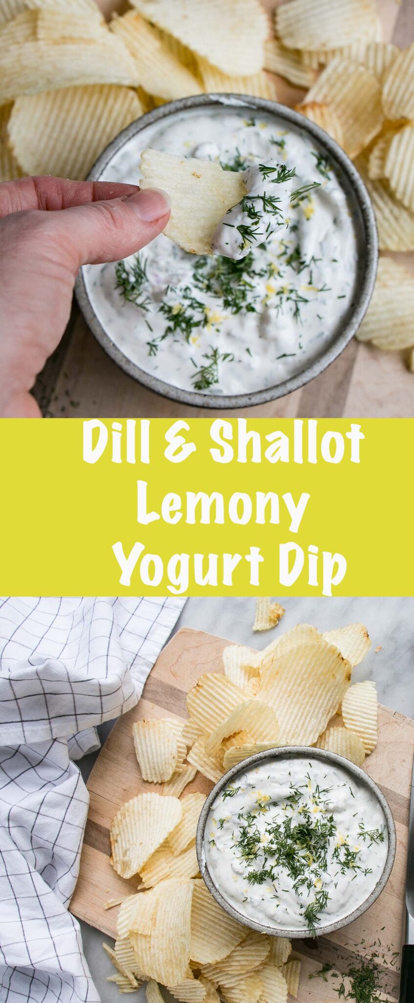 Dilly Shallot Yogurt Chip Dip for the perfect side to chips! Light, lemony, and packed with dill and shallot, this dip won't weigh you down. #dip #gameday #appetizer