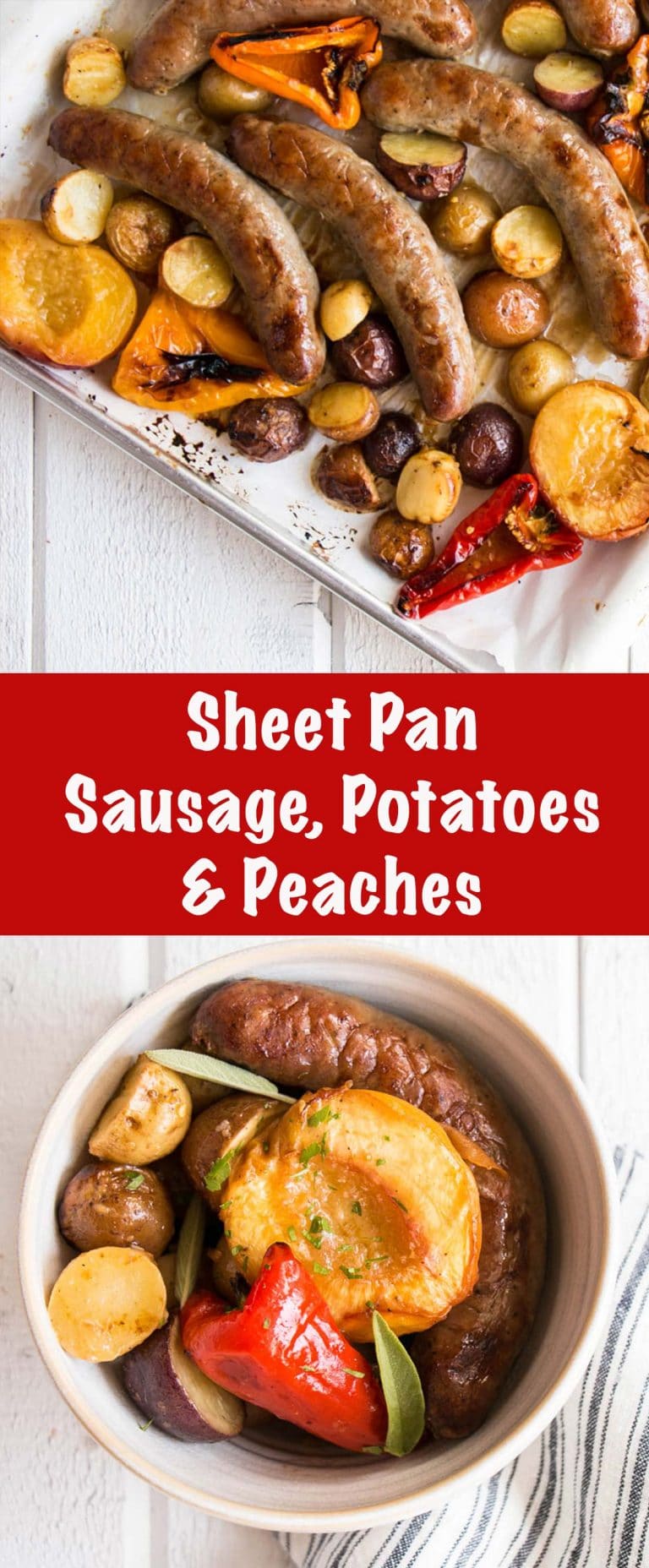 You're a Peach! One Pan Sausage and Peaches with Potatoes My