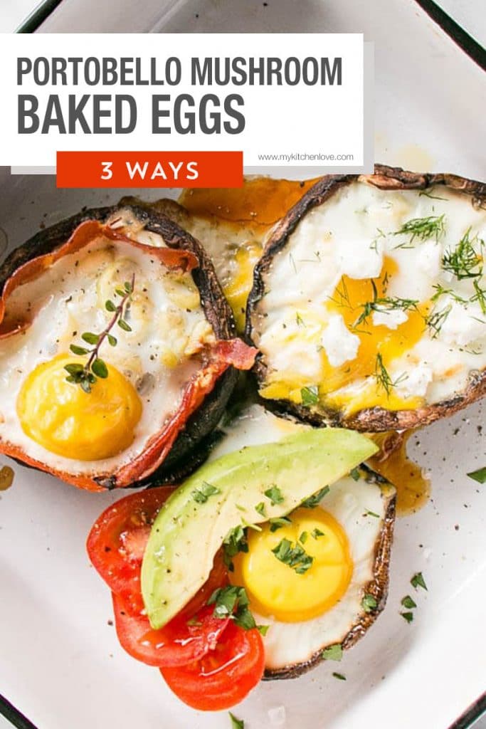 Portobello Mushroom Baked Eggs Recipe 3 Ways My Kitchen Love
