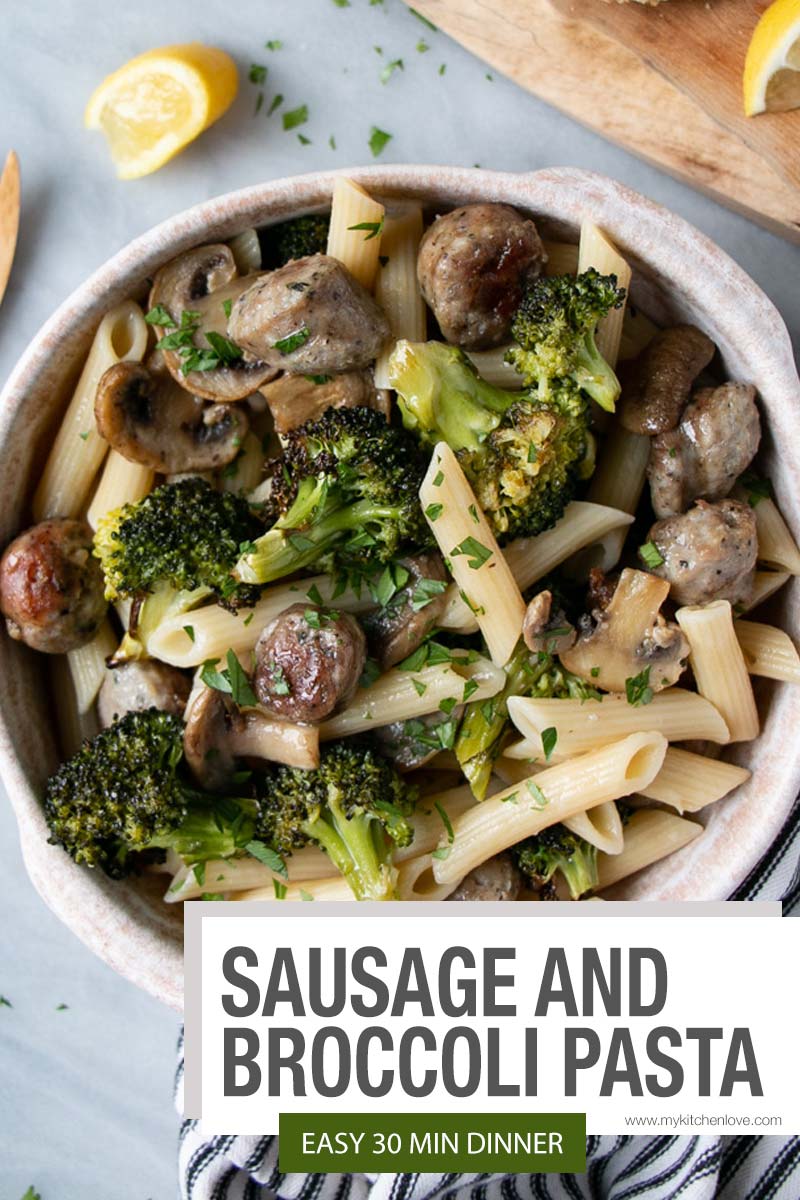 An almost completely hands-off meal with roasted sausage and broccoli pasta. Add some roasted mushrooms and a squeeze of lemon for a bright and complete dinner! via @mykitchenlove